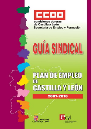 Portada de la Guía Sindical "Plan de Empleo de castilla y León 2007-2010."