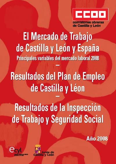 El Mercado de Trabajo de Castilla y León y España .