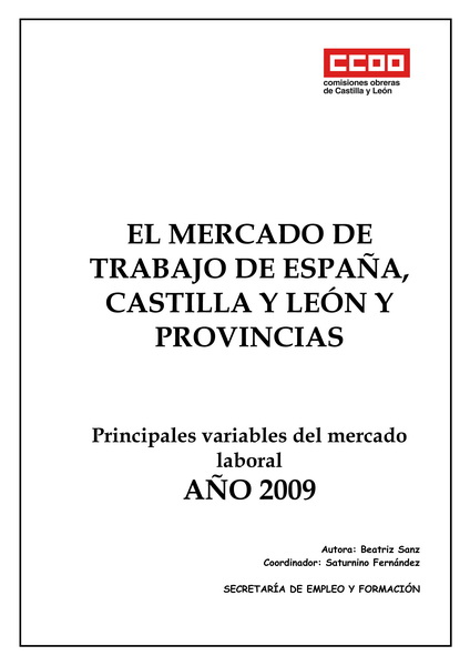 El Mercado de Trabajo de Castilla y León y España 2009.