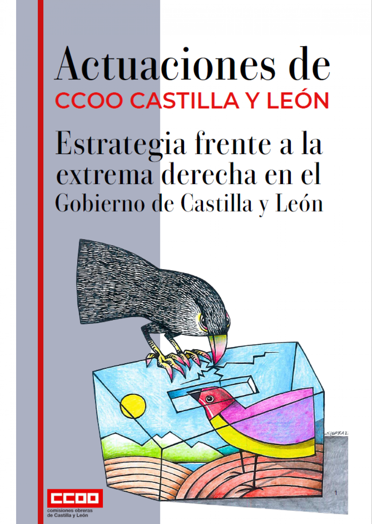 Estrategia frente a la extrema derecha en el Gobierno de Castilla y Len