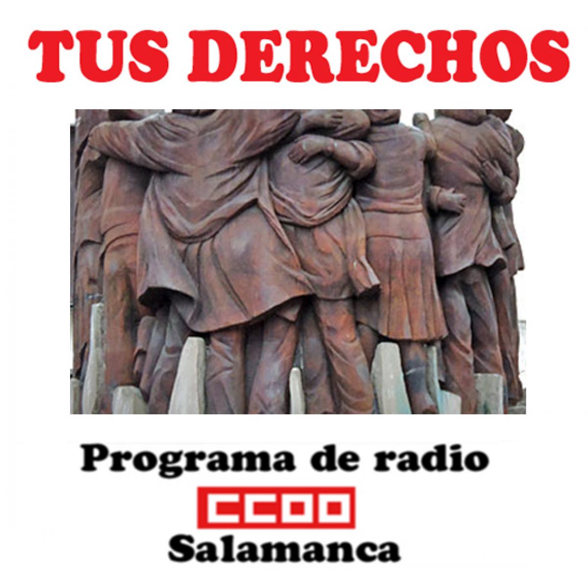 Programa de radio "Tus derechos" de CCOO en Salamanca. Escúchalo aquí